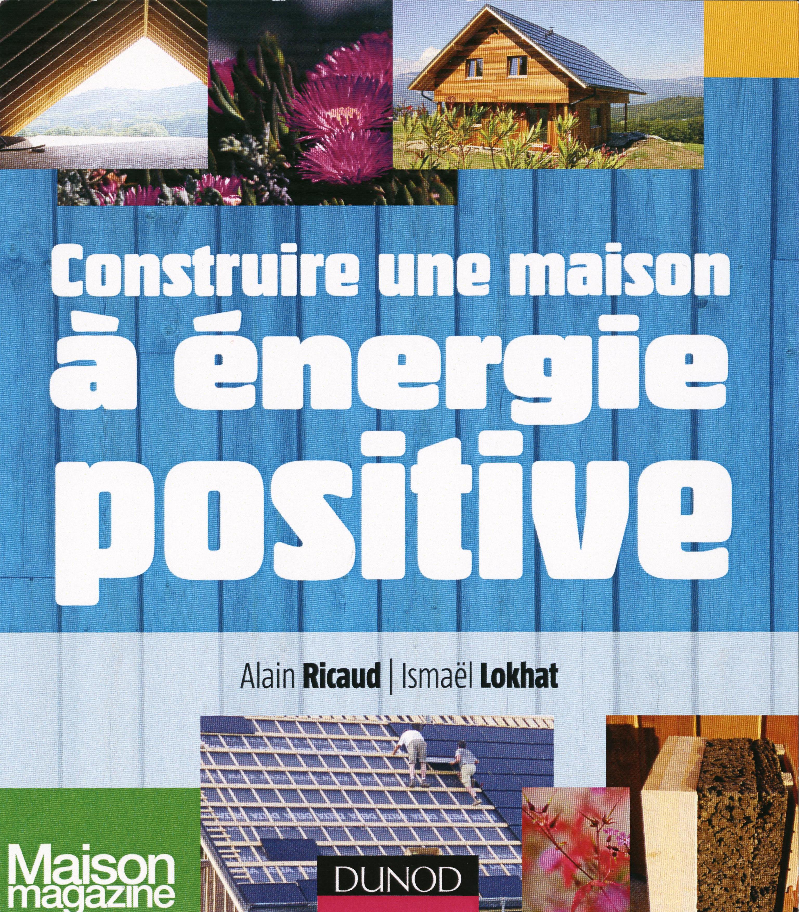 Construire un b&acirc;timent &agrave; &eacute;nergie positive